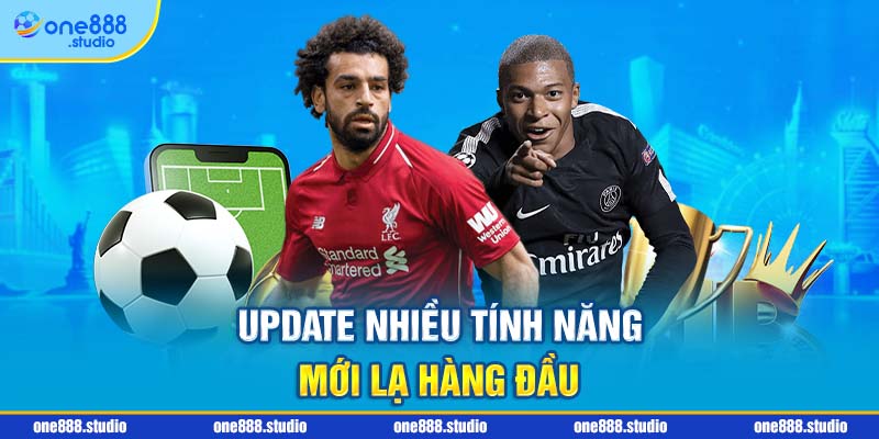 Update nhiều tính năng mới lạ hàng đầu