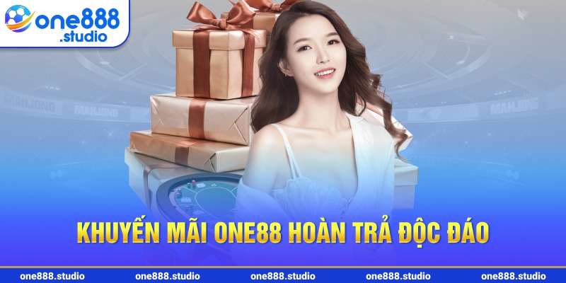 Khuyến mãi One88 hoàn trả độc đáo